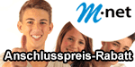 M-net Bereitstellungspreis günstiger - Rabatt auf den Anschlusspreis